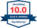 Avvo Rating | 10.0 | Scott A. McMillan | Top Attorney